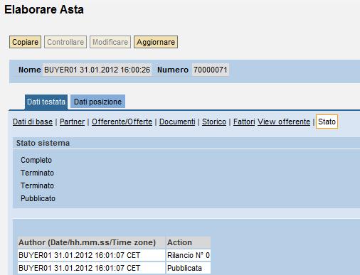 Tracciabilità azioni: cartella Stato Nella cartella Stato viene tenuta traccia di tutte le