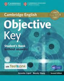 2017-2018 Exams Catalogue Clicca sulla copertina per acquistare Objective Key Annette Capel, Wendy Sharp A2 lms EP Cambridge English Practice Tests: Key A2 Common mistakes at KET and how to avoid