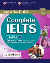 Intermediate Student s Book without answers with CD-ROM 978-0-521-60882-4 Student s Book with answers with CD-ROM 978-0-521-60885-5 Workbook without answers 978-0-521-60873-2 Workbook with answers