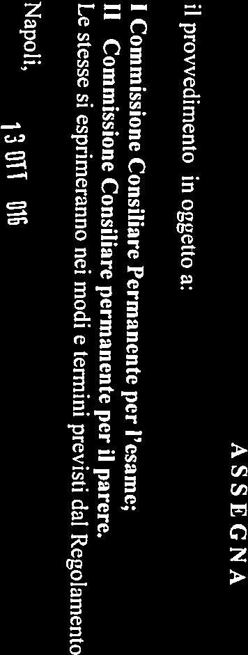 O. Consiglio Rcionale della Campania Al Signor Presidente della Giunta \N IL P SIDENTE 1 Napoli, Le