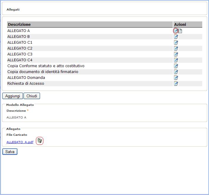 Una volta caricato l allegato, cliccando sull icona nell elenco è possibile consultare il documento caricato o eliminarlo cliccando sull icona che indica l operazione di Elimina come mostrato in