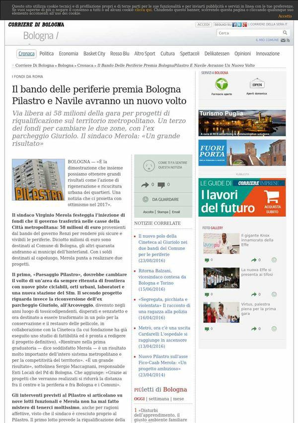 corrieredibologna.it Il bando delle periferie premia Bologna Pilastro e Navile avranno un nuovo volto Via libera ai 58 milioni della gara per progetti di riqualificazione sul territorio metropolitano.