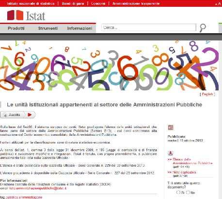 Le amministrazioni destinatarie 2/2 ART.1, c 209, Legge 24 dicembre 2007, n. 244: le amministrazioni autonome. ART.1, c 2, Legge 31 dicembre 2009, n.