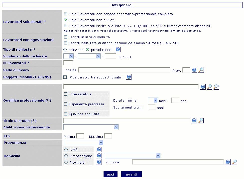 Incrocio Domanda / Offerta Nella sezione Lavoratori selezionati sarà possibile scegliere fra una o più delle seguenti opzioni: Solo i lavoratori con scheda anagrafica/professionale completa: verranno