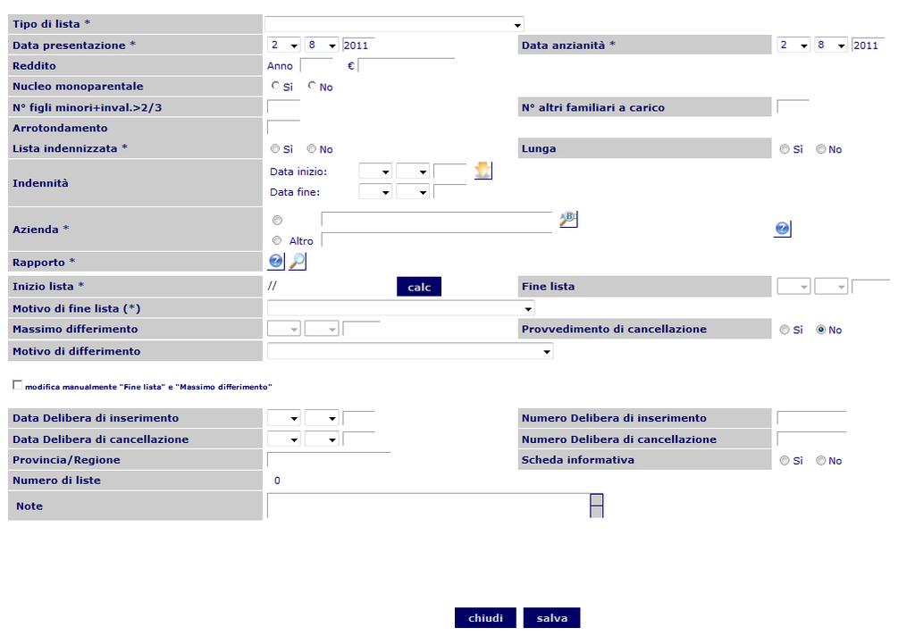 Operazioni sul Lavoratore Indicare il Tipo di lista, la Data presentazione e la Data anzianità, Facoltativamente, indicare i dati relativi il carico familiare, Nella sezione Indennità verrà