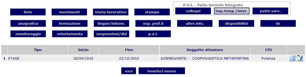 Operazioni sul Lavoratore Per inserire un nuovo Impiego temporaneo premere il pulsante inserisci nuovo.