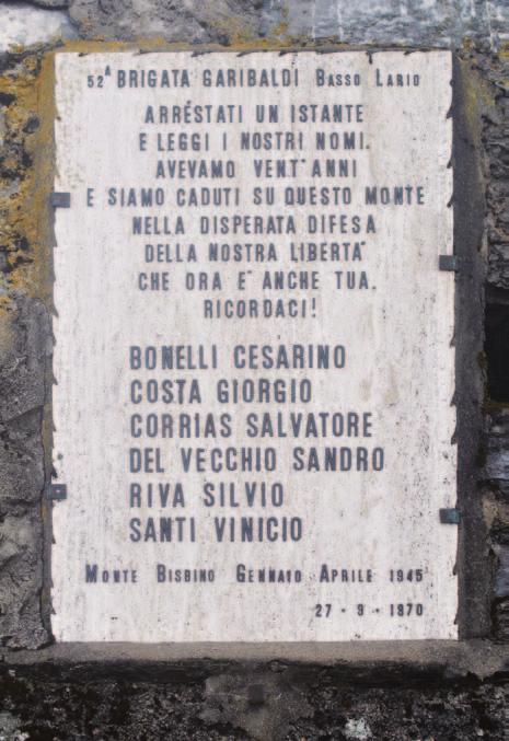 La lapide di Moltrasio, sul retro della cappella di San Rocco, è datata 8 maggio 1946; quella del santuario del Bisbino è collocata il 27