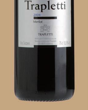 TRAPLETTI Vino da tavola della Svizzera italiana È un Merlot 100 % strutturato e fruttato, senza alterazioni di sorta: ha la potenza del Culdrée, ma non è barricato.