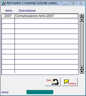 ADDENDUM MANUALISTICA - AD HOC WINDOWS RISTAMPA COMUNICAZIONE In questa videata vengono proposte tutte le Comunicazioni Annuali Iva effettuate. Fig.