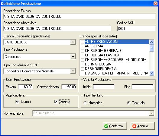 eliminate, mentre è sempre possibile inserire una prestazione personalizzata a livello di descrizione e branche
