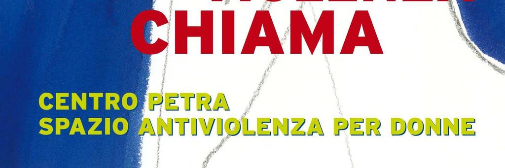 psicologico e sociale per costruire un progetto consapevole di uscita dalla violenza, consulenza legale, ospitalità