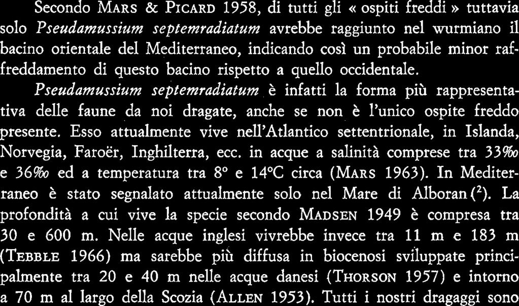 1970), nel Mar Ligure (FEDERICI& SCALA 1969), ecc.