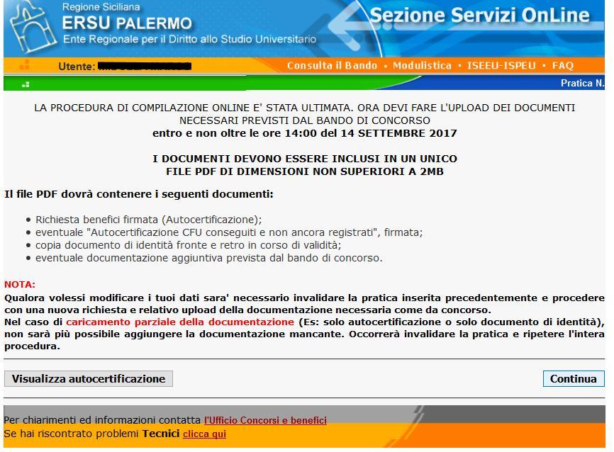 COMPILAZIONE ONLINE DELLA RICHIESTA BENEFICI Operazioni conclusive 1. Leggere attentamente le AVVERTENZE e le NOTE; 2.