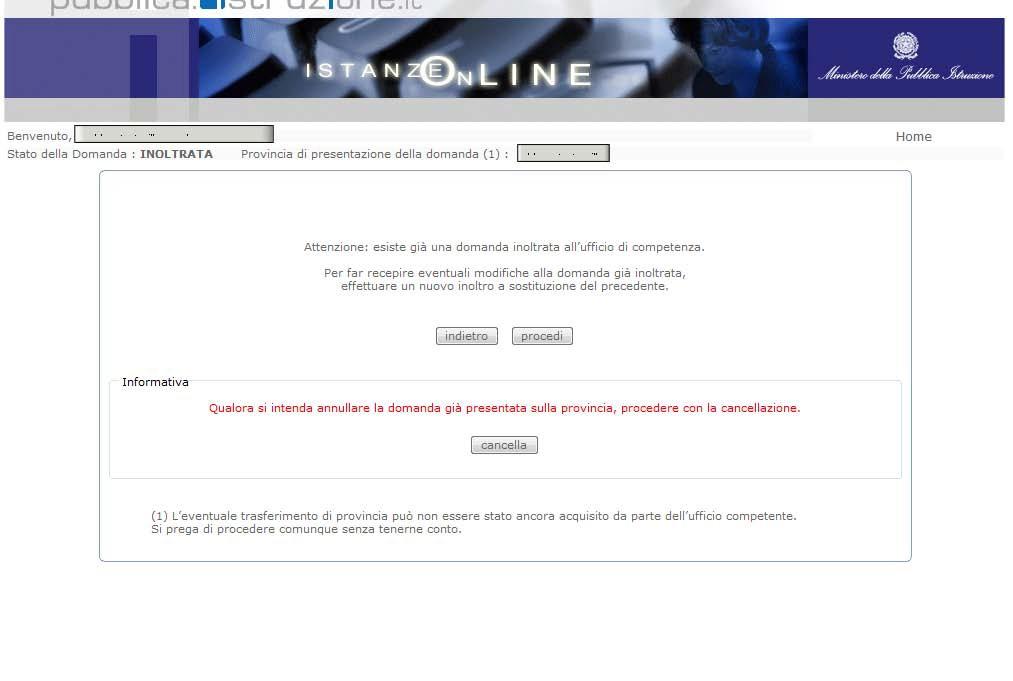 Nel caso in cui l utente abbia già INOLTRATO la domanda, il sistema prospetterà una pagina che avverte che se si continua con l operazione lo stato della domanda sarà riportato a INSERITA, NON