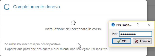 Inserire nuovamente il PIN del dispositivo di firma e attendere il completamento dell