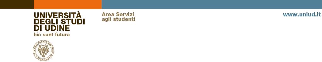 BANDO PER LA SELEZIONE DI STUDENTI ISCRITTI AD UNA SCUOLA DI SPECIALIZZAZIONE DELL AREA MEDICA DELL UNIVERSITÀ DEGLI STUDI DI UDINE PER UN PERIODO DI MOBILITÀ PRESSO UNIVERSITÀ, CENTRI DI RICERCA O