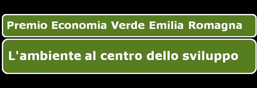 riconoscimenti ai vincitori del Premio Economia Verde Emilia Romagna rivolto alle aziende della regione promotrici di politiche