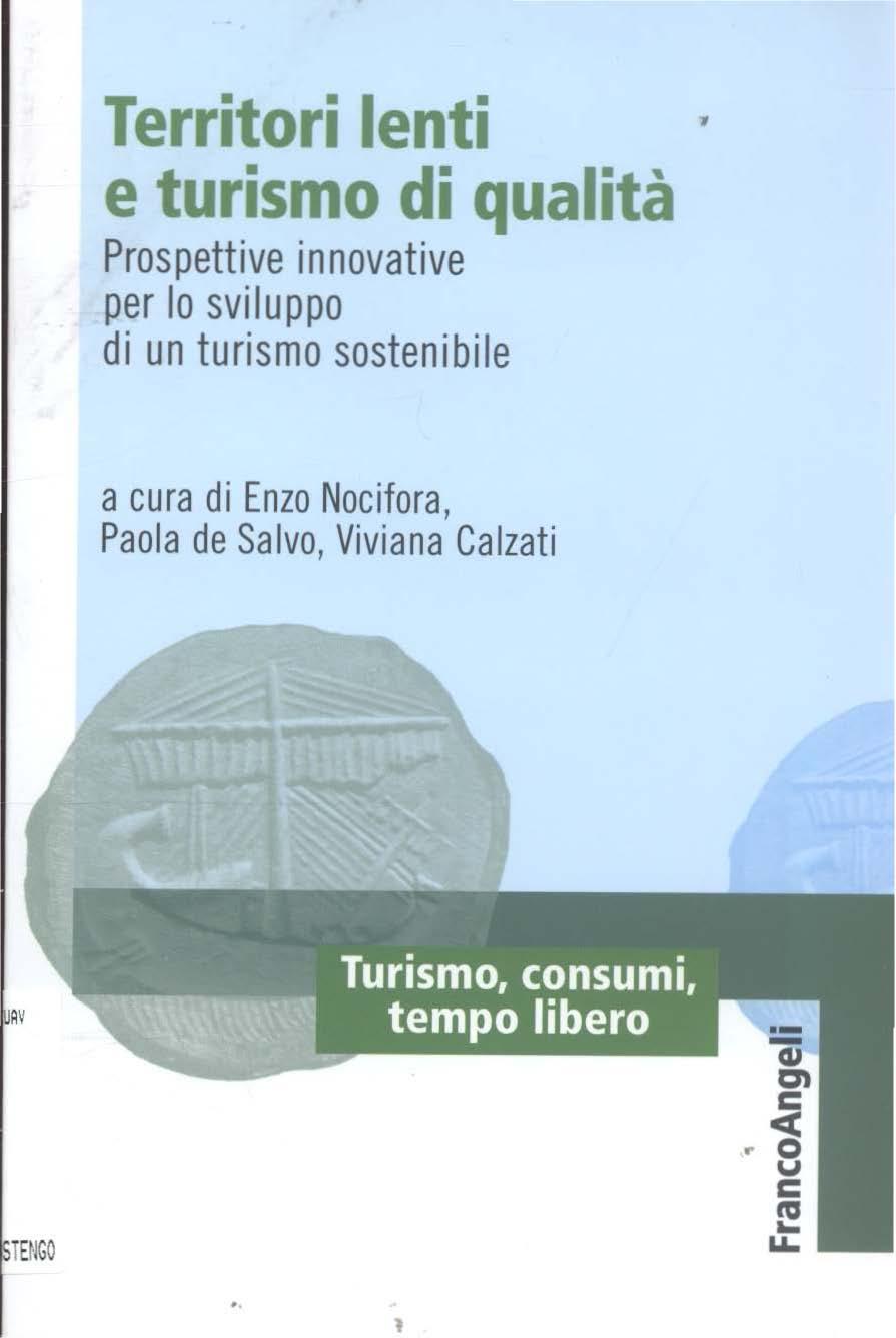 7 Territori lenti e turismo di qualità Prospettive innovative per lo sviluppo