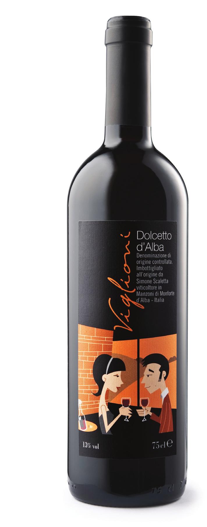 Dolcetto d Alba D.O.C. Indomabile temperamento dolceamaro. Spigoloso, esplosivo e con l indomabile temperamento di una vigna che sa il fatto suo.