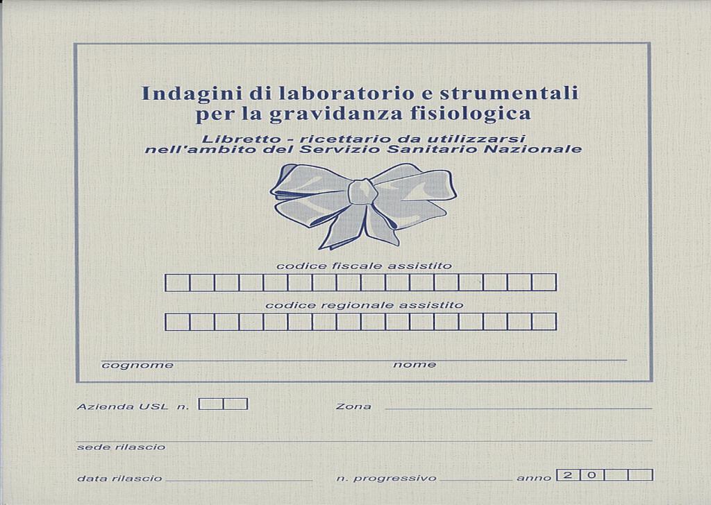 ESAMI IN GRAVIDANZA Libretto di gravidanza (1) Raccoglie le prestazioni sanitarie da effettuare gratuitamente in gravidanza secondo il protocollo definito dalla Regione Toscana.