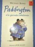 Bond, Michael: Paddington e la giornata indaffarata (2000) Narrativa per bambini (dai 6 anni) Segn.