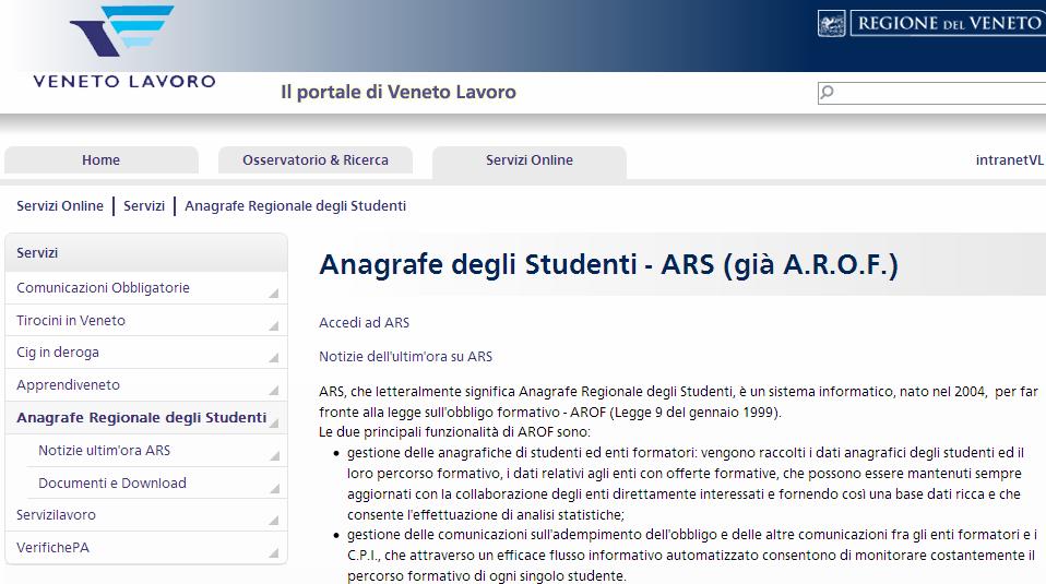 1.1 Accesso al servizio Rappresenta la parte comune del manuale, quella che descrive come arrivare al servizio AROF; Si accede al sito www.venetolavoro.it e si clicca su Servizi Online.