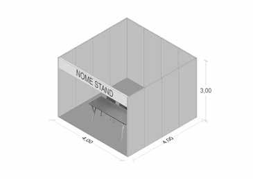 Spazi espositivi Stand 16 mq 4 m di fronte a 4 m di profondità Area nuda ad isola Modulo da 32 mq Lo spazio privo di allestimento, è dotato esclusivamente dell allaccio elettrico (3 kw).