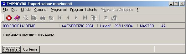 IMPORTAZIONE MOVIMENTI (IMPMOV05) Il programma permette di importare movimenti di magazzino da file sequenziali creati con l apposito programma di esportazione (ESPMOV05) o con un altra procedura.