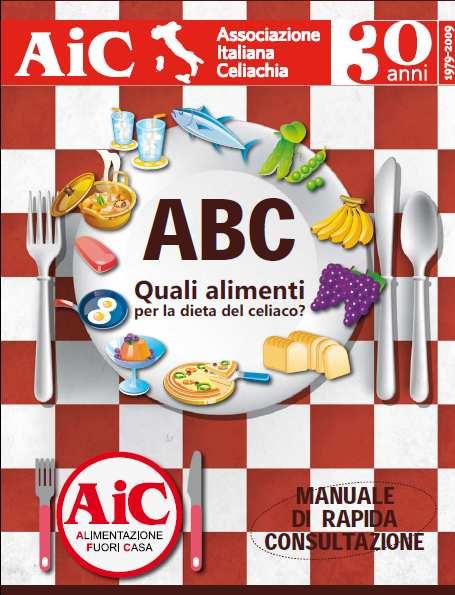 PROGETTO AFC MATERIALE DIDATTICO AIC ABC Quali alimenti per la dieta del celiaco
