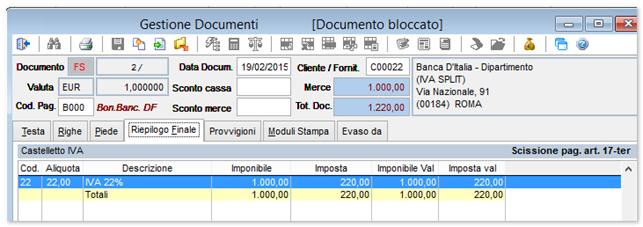 L emissione della fattura può procedere attraverso i consueti passaggi di fatturazione, sarà visibile l applicazione del meccanismo di scissione dalla comparsa della dicitura nella pagina del