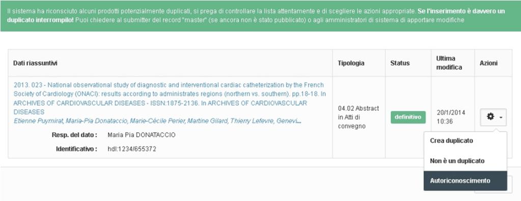 Autoriconoscimento L autore può accedere all autoriconoscimento in due modi: suggerimento nella tab Prodotti da riconoscere del Desktop prodotti dove la proposta compare grazie all individuazione di