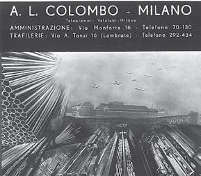 Italy was at the forefront of aviation in the 1920s, and Colombo enjoyed a strong relationship with Caproni, manufacturing the tubing that formed the backbone of their famous aircraft.