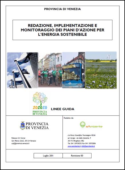 IBE: DOCUMENTI TECNICI 2011 Documento «di avvicinamento» Linee guida provinciali per la redazione, implementazione e monitoraggio dei PAES QUADRO CONOSCITIVO riferimenti qualitativi e quantitativi