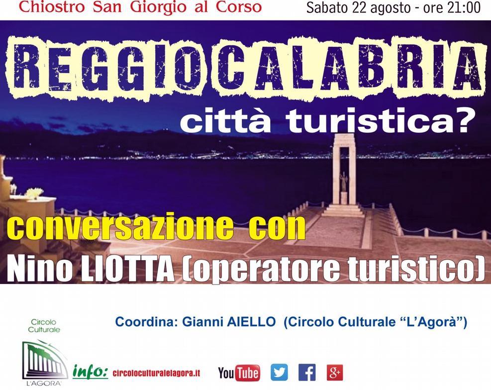 Lunedì 17 agosto 2015, 13:45 Reggio Incontro dal titolo Reggio Calabria: città turistica?