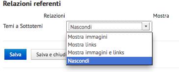 possibile definire come questa relazione viene visualizzata graficamente nel front end: - Mostra immagini (con immagini cliccabili) - Mostra links (con links cliccabili) - Mostra immagini e links