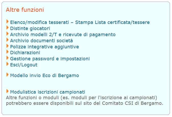 DISTINTA ON LINE OBBLIGATORIA Dalla propria area riservata in internet, ogni società potrà predisporre dei modelli di distinta per le seguente attività: Calcio, Calcio a 5, Pallavolo e Basket.