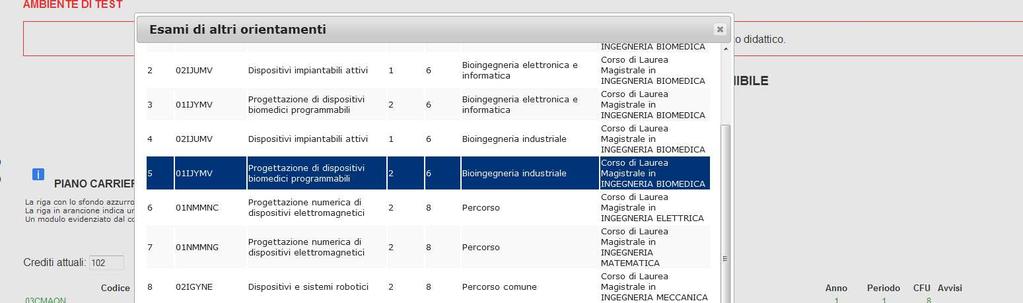 Cliccando su cerca esame, viene visualizzata la lista dei moduli che soddisfano la ricerca Selezionare il modulo scelto cliccandoci