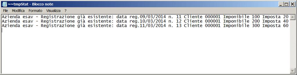 viene sempre salvato su disco in c:\temp\~~tmpstat.txt si consiglia di stamparlo.