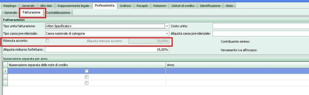 dati, l opzione Sostituto di imposta selezionare nell anagrafica del professionista, sezione Fatturazione, l opzione