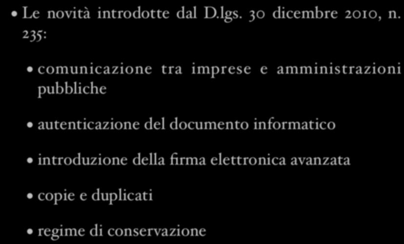 Il nuovo CAD Le novità introdotte dal D.lgs. 30 dicembre 2010, n.