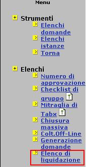 A questo punto si seleziona fra le voci presenti nel menù di sinistra la voce Elenco di liquidazione.