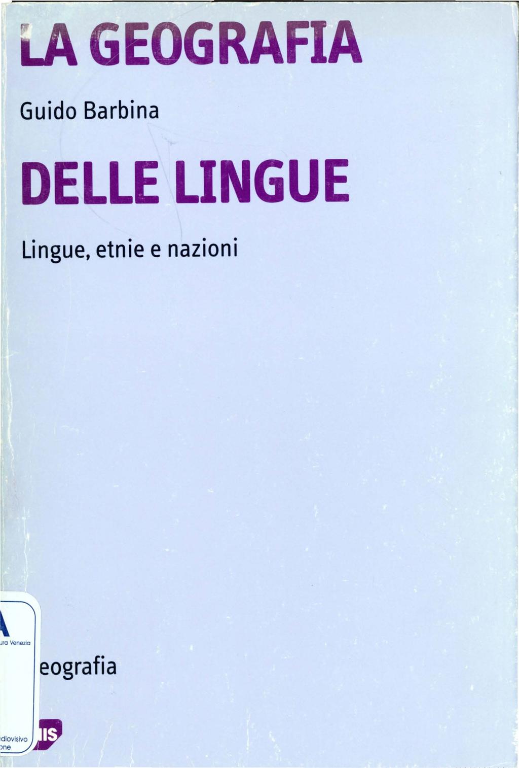 EOGRAFA Guido Barbina DELLE LNGUE Lingue, etnie