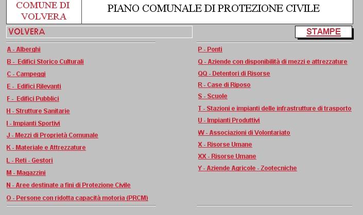 Figura 2-3: Elenco delle schede di censimento In questa maschera (Figura 2-3) sono elencati, contraddistinti ciascuno da una lettera, tutti gli elementi ritenuti utili ai fini del Piano di Protezione