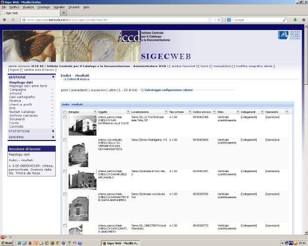 Il SIGECweb Il SIGEC (Sistema Informativo Generale del Catalogo) è lo strumento con cui