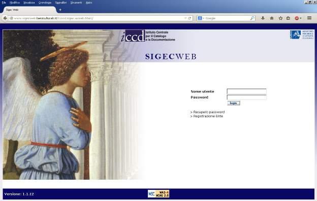 Il SIGECweb Area di catalogazione Login Area di amministrazione L accesso al SIGECweb avviene attraverso un qualsiasi navigatore