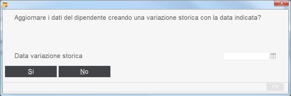 Aggiornamento anagrafica dipendente In fase di chiusura della dichiarazione mediante il pulsante F6 Stato dich.