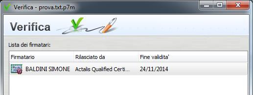 Di seguito viene specificato il significato delle voci di riepilogo della verifica: La firma è integra. Il messaggio indica che il documento non è stato alterato dopo la firma.