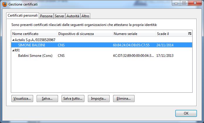 I propri certificati, residenti nell Arubakey, sono visualizzati all interno della scheda Certificati personali ATTENZIONE: Nel caso in cui i certificati di firma e CNS vengano importati all interno