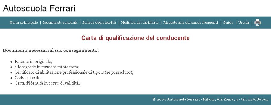 L immagine seguente riporta l elenco dei certificati di agenzia e dei moduli di iscrizione per la visita medica e per i corsi di