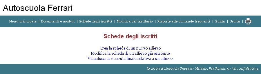 4. Schede degli iscritti Questa sezione è dedicata all archivio degli allievi dell autoscuola.